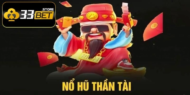 Nổ Hũ Thần Tài